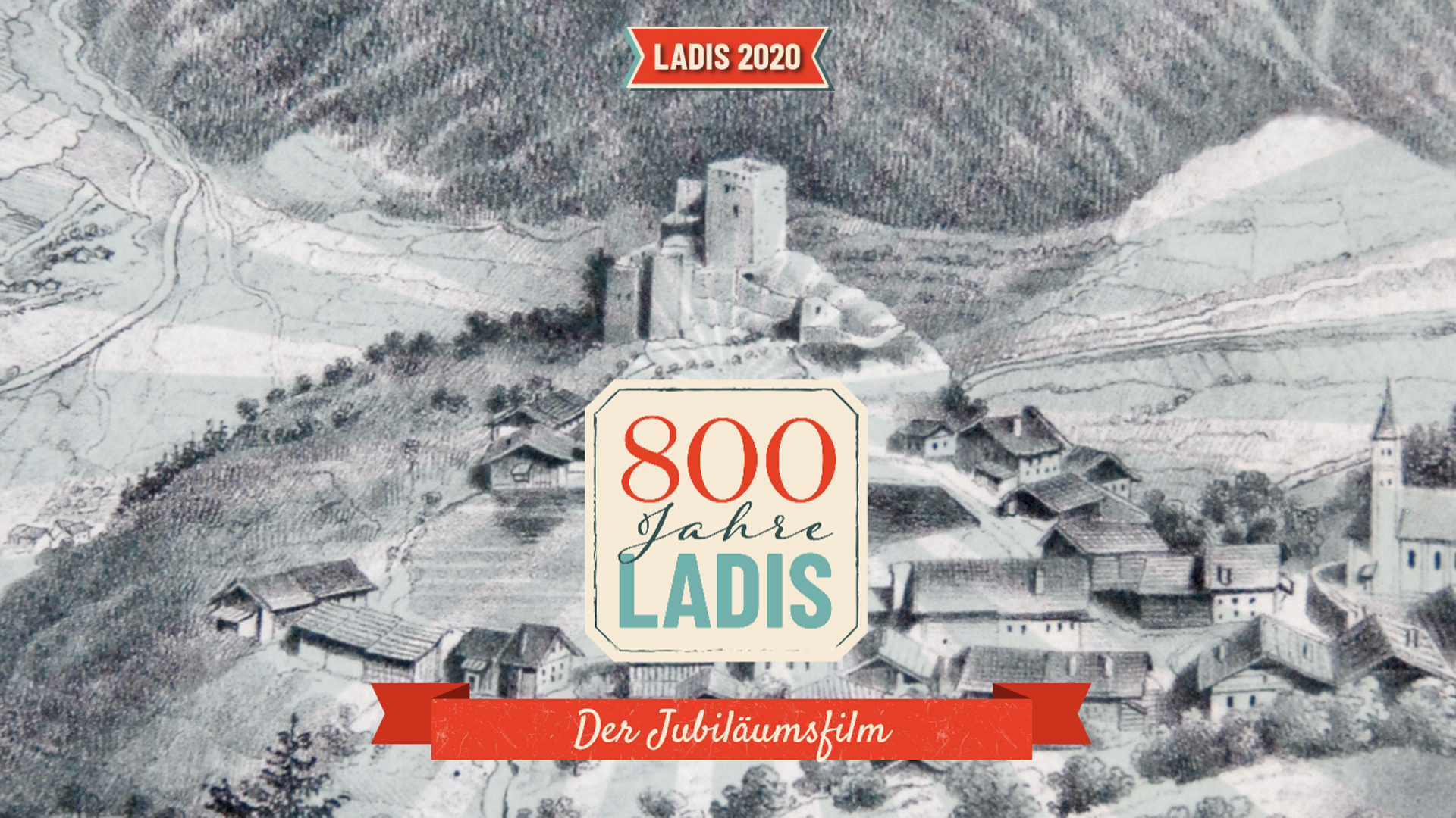 Jubiläumsfilm 800 Jahre Ladis